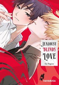 Jealousy Blinds Love Nagisa, Eiji; Rinnerthaler, Christina (Übersetzung) Couverture rigide 