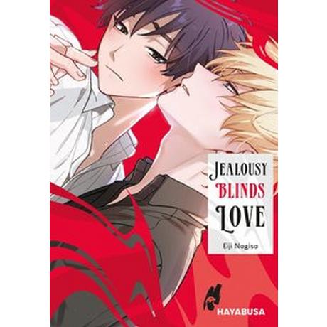 Jealousy Blinds Love Nagisa, Eiji; Rinnerthaler, Christina (Übersetzung) Couverture rigide 