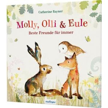 Molly, Olli & Eule 1: Beste Freunde für immer