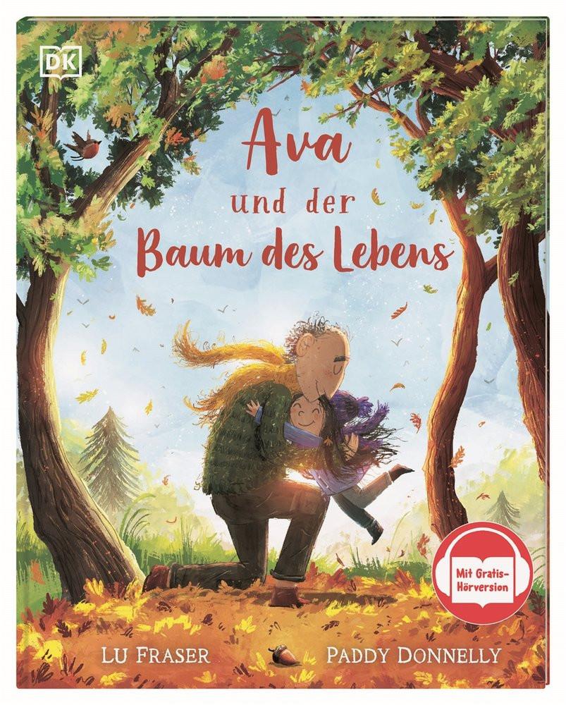 Ava und der Baum des Lebens Fraser, Lu; Donnelly, Paddy (Illustrationen); Taube, Anna (Übersetzung); DK Verlag - Kids (Hrsg.); Gerlach, Gabi (Sprecher, Sprecherin) Gebundene Ausgabe 