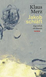 Jakob schläft Merz, Klaus Copertina rigida 