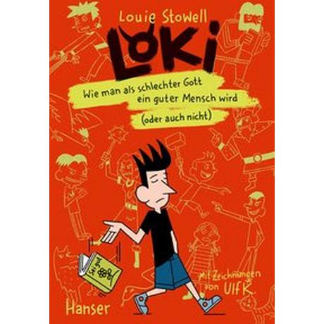 Loki - Wie man als schlechter Gott ein guter Mensch wird (oder auch nicht) Stowell, Louie; K., Ulf (Illustrationen); Mumot, André (Übersetzung) Gebundene Ausgabe 