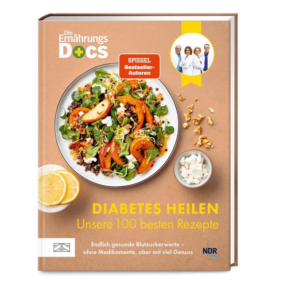 ZS Verlag  Die Ernährungs-Docs - Diabetes heilen - Unsere 100 besten Rezepte 