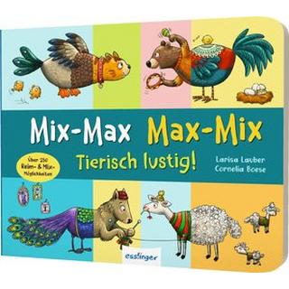 Mix-Max Max-Mix: Tierisch Lustig! Boese, Cornelia; Lauber, Larisa (Illustrationen) Couverture rigide 