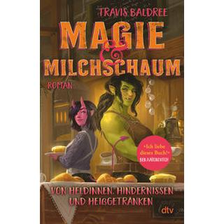 Magie und Milchschaum Baldree, Travis; Thon, Wolfgang (Übersetzung) Couverture rigide 