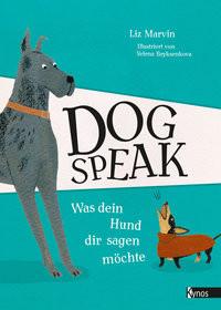 Dog Speak Marvin, Liz; Bryksenkova, Yelena (Illustrationen) Couverture rigide 