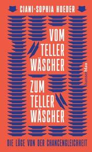 Vom Tellerwäscher zum Tellerwäscher Hoeder, Ciani-Sophia Gebundene Ausgabe 