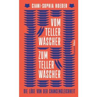 Vom Tellerwäscher zum Tellerwäscher Hoeder, Ciani-Sophia Gebundene Ausgabe 