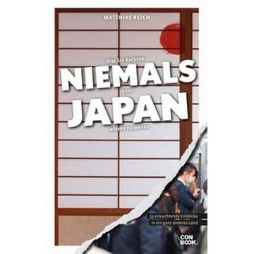 Was Sie dachten, NIEMALS über JAPAN wissen zu wollen