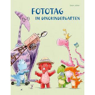 Fototag im Dinokindergarten Julian, Sean; Julian, Sean (Illustrationen); Schaub, Anna (Übersetzung) Gebundene Ausgabe 