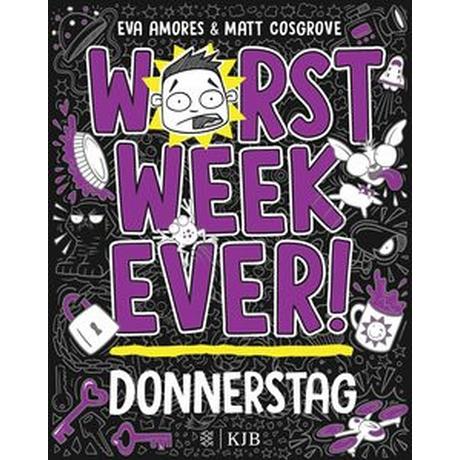 Worst Week Ever - Donnerstag Cosgrove, Matt; Amores, Eva; Möller, Jan (Übersetzung) Couverture rigide 