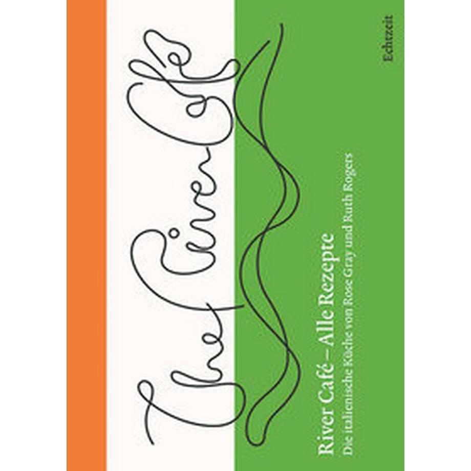 Echtzeit  River Café - Alle Rezepte 