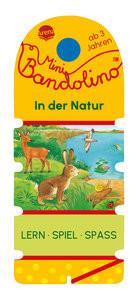 Mini Bandolino. In der Natur Morton, Christine; Moore, Jo (Illustrationen) Copertina rigida 