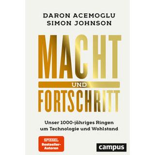 Macht und Fortschritt Acemoglu, Daron; Johnson, Simon; Gebauer, Stephan (Übersetzung); Schmidt, Thorsten (Übersetzung) Couverture rigide 