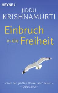 Einbruch in die Freiheit Krishnamurti, Jiddu; Schmidt, Erich (Übersetzung) Livre de poche 