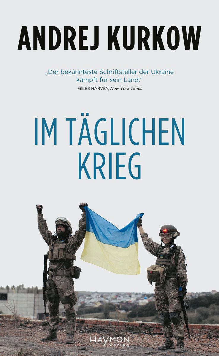 Im täglichen Krieg Kurkow, Andrej; DeWald, Rebecca (Übersetzung) Couverture rigide 