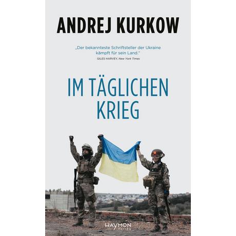 Im täglichen Krieg Kurkow, Andrej; DeWald, Rebecca (Übersetzung) Couverture rigide 