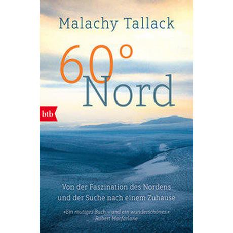 60° Nord Tallack, Malachy; Berr, Klaus (Übersetzung) Livre de poche 