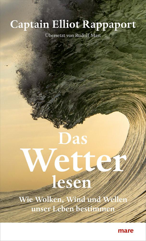 Das Wetter lesen Rappaport, Elliot; Mast, Rudolf (Übersetzung) Copertina rigida 