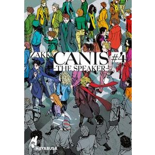 CANIS 4: -The Speaker- 4 ZAKK; Bartholomäus, Gandalf (Übersetzung) Gebundene Ausgabe 