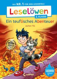 Leselöwen 2. Klasse - Ein teuflisches Abenteuer Till, Jochen; Loewe Erstlesebücher (Hrsg.); Lipkowski, Ron (Illustrationen); Reinki, Kaja (Illustrationen) Gebundene Ausgabe 