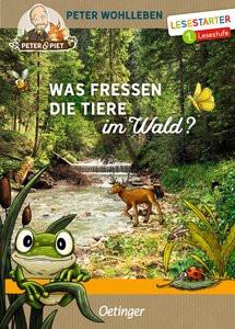 Was fressen die Tiere im Wald? Wohlleben, Peter; Reich, Stefanie (Illustrationen) Couverture rigide 