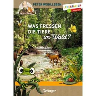 Was fressen die Tiere im Wald? Wohlleben, Peter; Reich, Stefanie (Illustrationen) Gebundene Ausgabe 