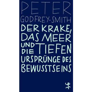 Der Krake, das Meer und die tiefen Ursprünge des Bewusstseins Godfrey-Smith, Peter; Höfer, Dirk (Übersetzung) Livre de poche 