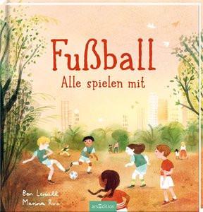 Fußball - Alle spielen mit Lerwill, Ben; Ruiz, Marina (Illustrationen); Dreisbach, Jens (Übersetzung) Copertina rigida 