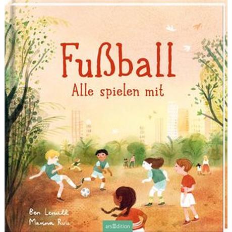 Fußball - Alle spielen mit Lerwill, Ben; Ruiz, Marina (Illustrationen); Dreisbach, Jens (Übersetzung) Copertina rigida 