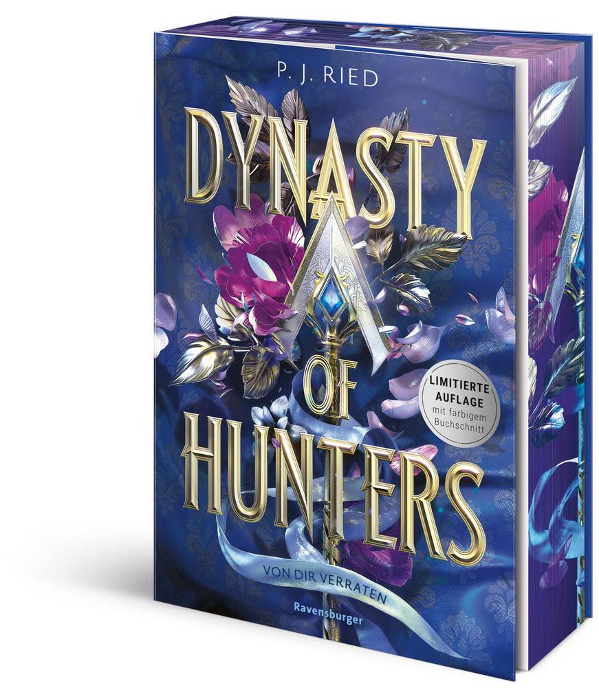 Dynasty of Hunters, Band 1: Von dir verraten (Atemberaubende, actionreiche New-Adult-Romantasy) Ried, P. J.; Hirtz, Isabelle (Umschlaggestaltung) Gebundene Ausgabe 