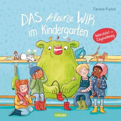 Das kleine WIR im Kindergarten Kunkel, Daniela; Kunkel, Daniela (Illustrationen) Gebundene Ausgabe 