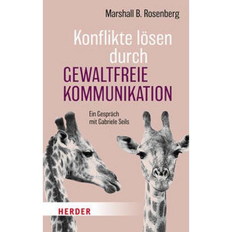 Konflikte lösen durch Gewaltfreie Kommunikation Rosenberg, Marshall B. Libro in brossura 