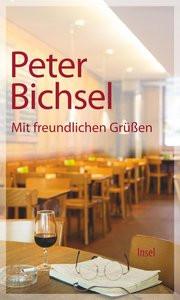 Mit freundlichen Grüßen Bichsel, Peter; Schneider, Adrienne (Hrsg.) Copertina rigida 