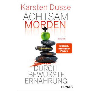 Achtsam morden durch bewusste Ernährung Dusse, Karsten Couverture rigide 