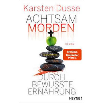 Achtsam morden durch bewusste Ernährung