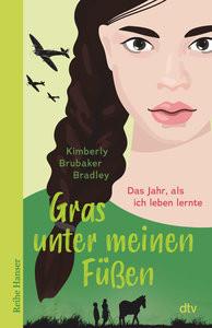 Gras unter meinen Füßen Brubaker Bradley, Kimberly; Schäfer, Beate (Übersetzung) Couverture rigide 