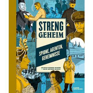 Streng geheim Romero Mariño, Soledad; Blasco, Julio Antonio (Illustrationen); Kleine Gestalten (Hrsg.) Copertina rigida 