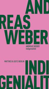 Indigenialität Weber, Andreas Copertina rigida 