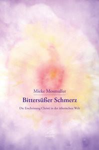 Bittersüßer Schmerz Mosmuller, Mieke Copertina rigida 