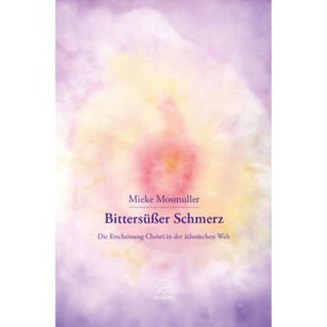 Bittersüßer Schmerz Mosmuller, Mieke Copertina rigida 