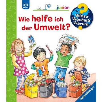 Wieso? Weshalb? Warum? junior, Band 43: Wie helfe ich der Umwelt?
