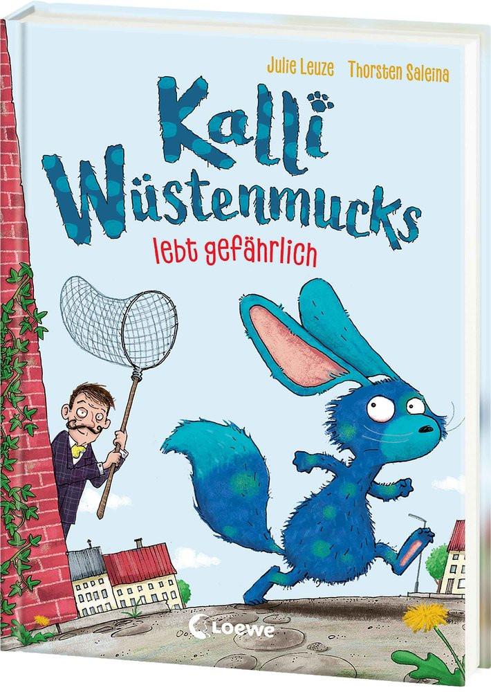 Kalli Wüstenmucks lebt gefährlich (Band 3) Leuze, Julie; Loose, Anke; Loewe Erstes Selberlesen (Hrsg.); Saleina, Thorsten (Illustrationen) Gebundene Ausgabe 