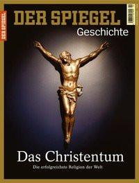 Das Christentum SPIEGEL-Verlag Rudolf Augstein GmbH & Co. KG; Rudolf Augstein (1923â¯-â¯2002) (Editor) Copertina rigida 