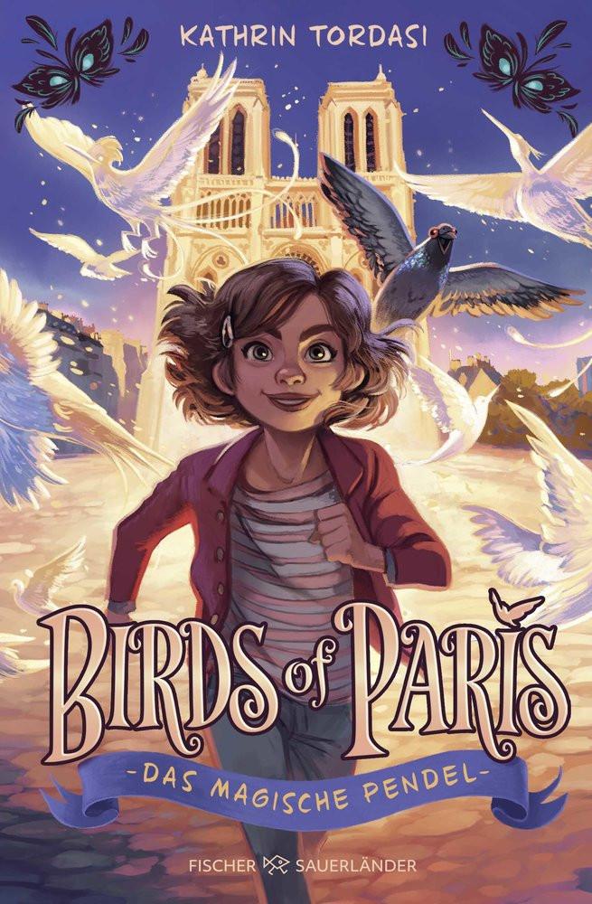 Birds of Paris - Das magische Pendel Tordasi, Kathrin; Hentschel, Heiko (Illustrationen) Couverture rigide 