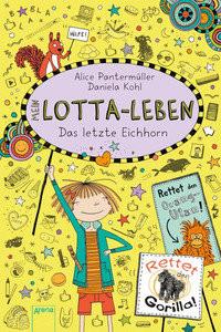 Mein Lotta-Leben (16). Das letzte Eichhorn Pantermüller, Alice; Kohl, Daniela (Illustrationen) Gebundene Ausgabe 