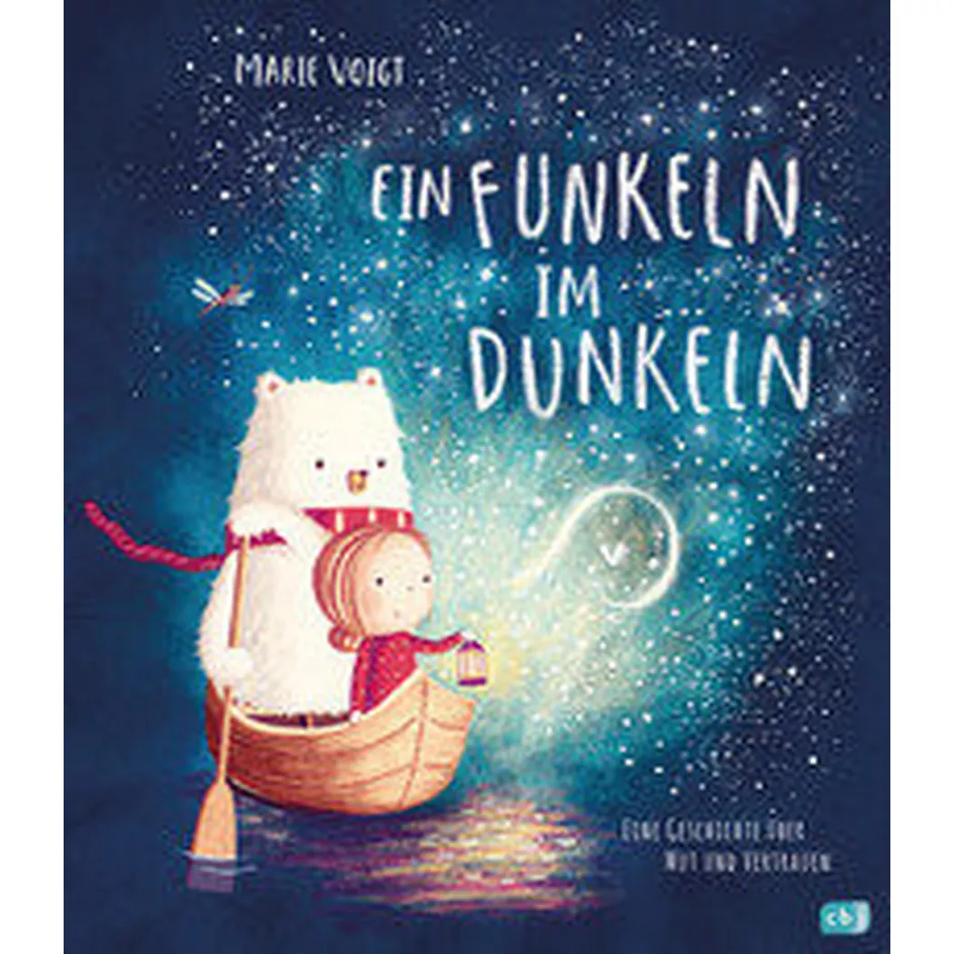 cbj Kinderbuch - Ein Funkeln im Dunkeln, Voigt, Marie; Marie (Illustrationen); (Übersetzung)