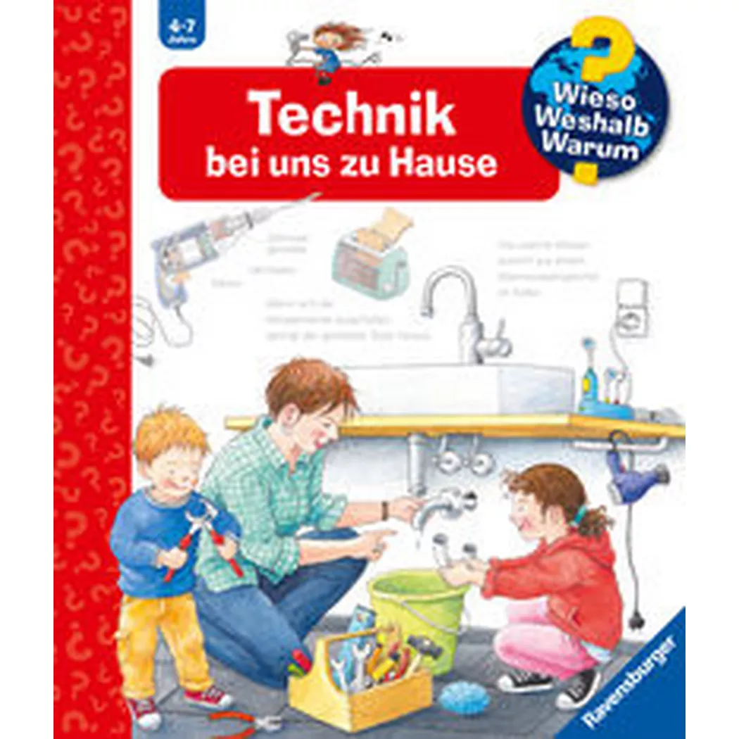 Ravensburger - Wieso? Weshalb? Warum?, Band 24: Technik bei uns zu Hause, Holzwarth-Raether, Ulrike; Rübel, Doris (Illustrationen)