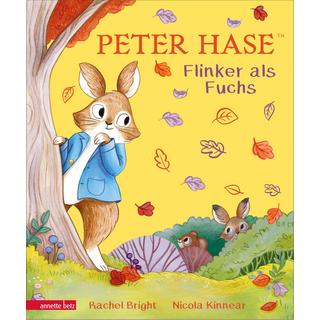 Peter Hase - Flinker als Fuchs: Ein liebevoll gereimtes Herbst-Abenteuer Bright, Rachel; Kinnear, Nicola (Illustrationen); Harel, Maike (Übersetzung) Couverture rigide 