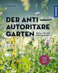 Der antiautoritäre Garten Kern, Simone; Klars, Monika (Illustrationen) Copertina rigida 